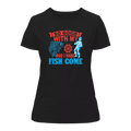 I Make Fish Come T-Shirt for Women