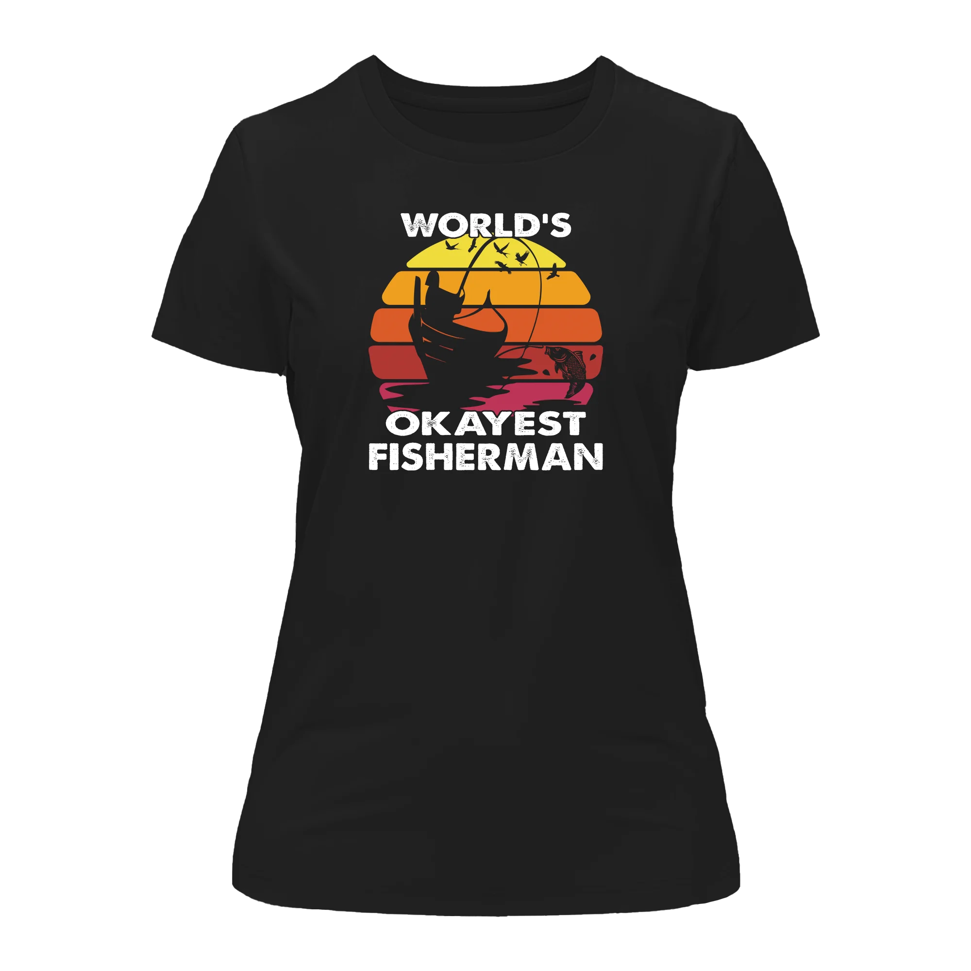 World's Okayest Fisherman T-Shirt for Women