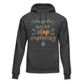 Never Stop Exploring Adult Fleece Hoodie